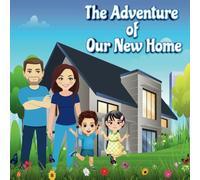 The Adventure of Our New Home