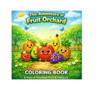The Adventure of the Fruit Orchard Coloring Book