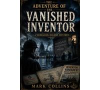 The Adventure of the Vanished Inventor