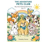 The Adventure Pets Club: Big, Easy Coloring Adventures