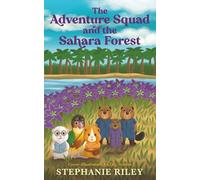 The Adventure Squad and the Sahara Forest