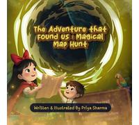 The Adventure that found us - Magical Map Hunt: Fantasy Story Book