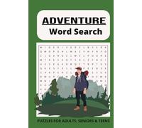 The Adventure Word Search: An Adventure Awaits With Over 50 Puzzles Featuring 495 Thrilling Adventure-Themed Words