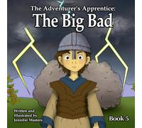 The Adventurer's Apprentice: The Big Bad: 5