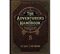 THE ADVENTURER'S HANDBOOK: 2nd Edition: INTERACTIVE 5-IN-1 GUIDE