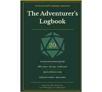 The adventurer's logbook: TTRPG session journal & campaign companion