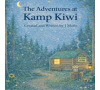 The Adventures at Kamp Kiwi