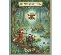 The Adventures Begin Tales of Whispering Woods: A Fun and Inspiring Lined Journal for Kids, Teens, and Adults
