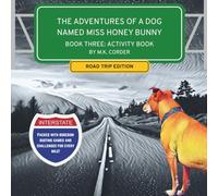 The Adventures of a Dog Named Miss Honey Bunny Book Three Activity Book: Road Trip Edition