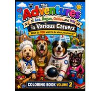 The Adventures of Ace, Rogan, Oakley, and Dilly in Different Careers: Coloring Book #2