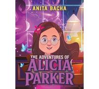 The Adventures of Alicia Parker