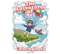 The Adventures of Ari: Fun Adventure Coloring Book for Kids | Creative & Educational Gift | Created by a Mother & Illustrator