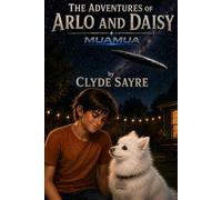 The Adventures of Arlo and Daisy: Muamua