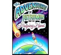 The Adventures of Astroman and the Helping Hand