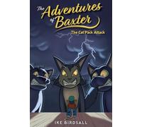 The Adventures of Baxter The Cat Pack Attack - Libro in brossura NUOVO Ike...