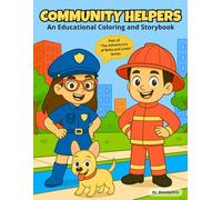 The Adventures of Bella and Linda: Community Helpers - Educational Coloring and Storybook: For Kids Ages 4-8, Discovering Community Helpers through Images and Storytelling
