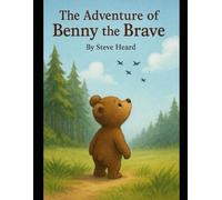 The Adventures of Benny the Brave