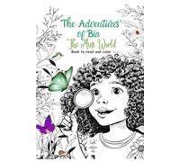 The adventures of Bia: The Mini World: Book to read and color