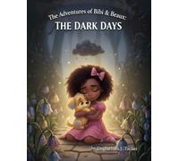 The Adventures of Bibi and Beaux: The Dark Days