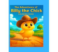 The Adventures of Billy the Chick: Coloring Book