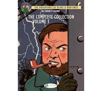 The Adventures of Blake & Mortimer 3: The Complete Collection