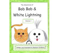 The Adventures of Bob Bob & White Lightning, Volume 1: Half Empty, Half Full and Different