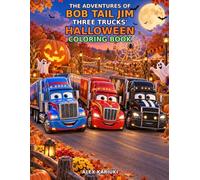 The Adventures Of Bob Tail Jim Halloween Coloring Book