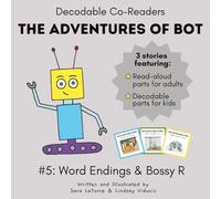 The Adventures of Bot #5: Word Endings & Bossy R