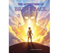 The Adventures of Brave Paul and the Armor of God