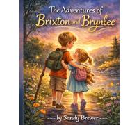The Adventures of Brixton and Brynlee