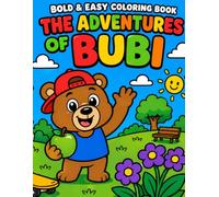 The Adventures of Bubi: Bold & Easy Coloring Book
