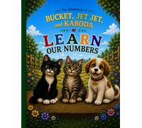 The Adventures of Bucket and Jet Jet: Learn Our Numbers