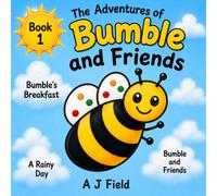 The Adventures of Bumble and Friends