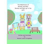 The Adventures of Bunney and Bear: Bunney and Bear go to park