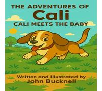 The Adventures of Cali: Cali Meets The Baby