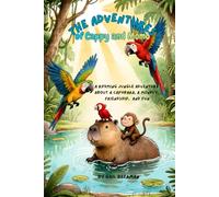 The Adventures of Cappy and Momo: A Rhyming Jungle Adventure About a Capybara, a Monkey, Friendship, and Fun