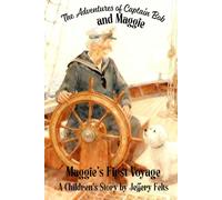 The Adventures of Captain Bob and Maggie: Maggie's First Voyage