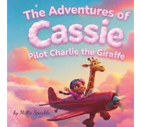 The Adventures of Cassie: Pilot Charlie the Giraffe