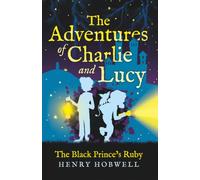 The Adventures of Charlie and Lucy: The Black Prince's Ruby