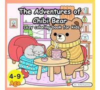 The Adventures of Chibi Bear: A Cozy Journey of Growing Creativity
