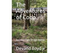 The Adventures of Coop: Another Free Bridge Battle