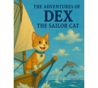 The Adventures of Dex The Sailor Cat
