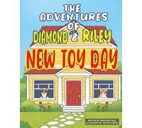 The Adventures of Diamond and Riley: New Toy Day