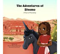 The Adventures of Efeomo: A Test of Friendship