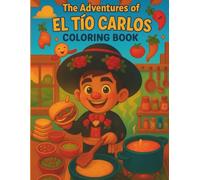 The Adventures of El Tio Carlos: coloring book