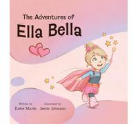 The Adventures of Ella Bella