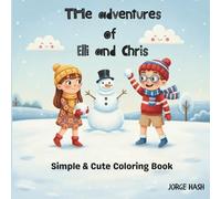 The adventures of Elli and Chris: Simple & Cute Coloring Book