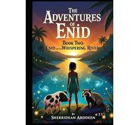 The Adventures of Enid Book Two: Enid and the Whispering River