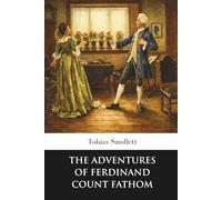 The Adventures of Ferdinand Count Fathom (Skylark Classics): In a Single Volume
