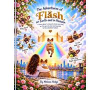 The Adventures of Flash on Earth and in Heaven